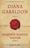 Kalbimin Kanıyla Yazdım (Kısım 2)