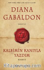 Kalbimin Kanıyla Yazdım (Kısım 2)