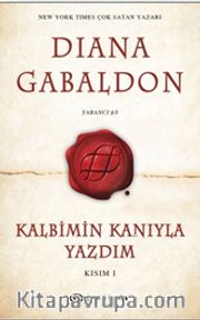 Kalbimin Kanıyla Yazdım (Kısım 1)