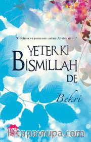 Yeter Ki Bismillah De