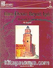 Kara Deniz Beyaz Işık: Rumeli Feneri