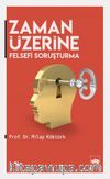 Zaman Üzerine & Felsefi Soruşturma