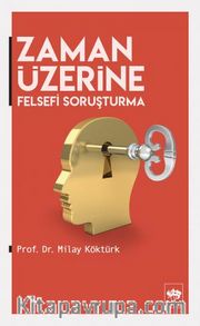 Zaman Üzerine <br /> Felsefi Soruşturma