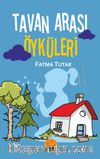 Tavan Arası Öyküleri