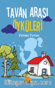 Tavan Arası Öyküleri