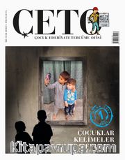 Çeto Çocuk Edebiyatı Tercüme Ofisi İki Aylık Dergi Sayı:1 Ocak 2018
