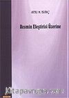 Resmin Eleştirisi Üzerine