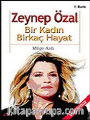 Zeynep Özal: Bir Kadın Birkaç Hayat