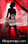 Yıkım / Aykırılar Serisi 3