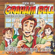 Benim Adım Graham Bell <br /> Yardımlaşmanın Önemi