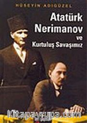 Atatürk Nerimanov ve Kurtuluş Savaşımız