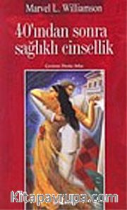 40'ından Sonra Sağlıklı Cinsellik