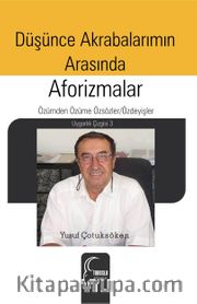 Düşünce Akrabalarımın Arasında: Aforizmalar