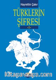 Türklerin Şifresi 1. Cilt