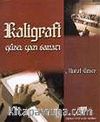 Kaligrafi Güzel Yazı Sanatı