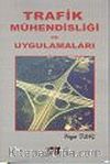 Trafik Mühendisliği ve Uygulamaları
