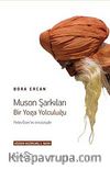 Muson Şarkıları / Bir Yoga Yolculuğu