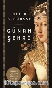 Günah  Şehri <br /> Karanlık Çağlarda Bir Baba Arayışı