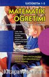 Matematik Öğretimi : İlköğretim 1 - 5