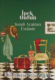 Kendi Ayakları Üstünde/Bir Genç Kızın Gizli Defteri 3