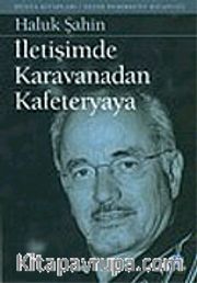 İletişimde Karavanadan Kafeteryaya