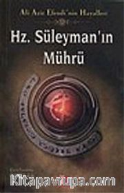Hz. Süleyman'ın Mührü: Ali Aziz Efendi'nin Hayalleri