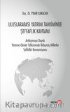 Uluslararası Yatırım Tahkiminde Şeffaflık Kavramı