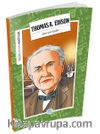 Thomas Alva Edison / İnsanlık İçin Mucitler