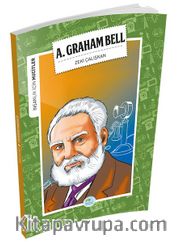 Alexander Graham Bell / İnsanlık İçin Mucitler