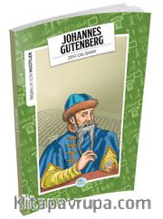 Johannes Gutenberg / İnsanlık İçin Mucitler