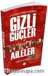 Dünyayı Yönlendiren Gizli Güçler ve Aileler