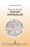 İnanç ve Amelde Kur’ani Kavramlar