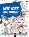 New York Sanat Macerası & Çocuklar İçin Sanat Ve Gezi Rehberi