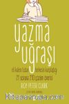 Yazma Uğraşı & Eli Kalem Tutan Herkesin Karşılaştığı  21 Soruna 210 Çözüm Önerisi