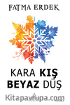 Kara Kış Beyaz Düş
