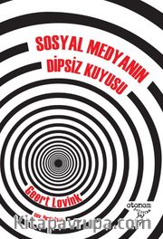 Sosyal Medyanın Dipsiz Kuyusu
