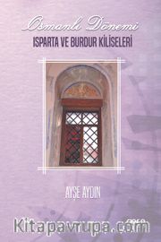 Osmanlı Dönemi Isparta ve Burdur Kiliseleri