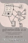 G@zetecilik 2.0 : İnternet Gazeteciliğinde Hipermetinsellik