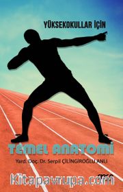 Yüksek Okullar İçin Temel Anatomi