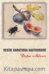 Resim Sanatında Gastronomi