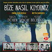 Bize Nasıl Kıydınız (VCD)