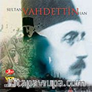 Sultan Vahdettin Han (VCD)