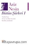 Bütün Şiirleri 1 / Aziz Nesin