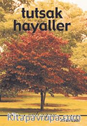 Tutsak Hayaller / Erik Ağacı 1