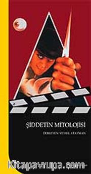 Şiddetin Mitolojisi