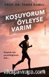 Koşuyorum Öyleyse Varım