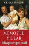 Memoş’lu Yıllar