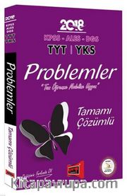 2018 KPSS-ALES-DGS-TYT-YKS İçin Tamamı Çözümlü Problemler