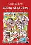 Gülünce Güzel Dünya / Çocuklar İçin Fıkralar Dizisi 2