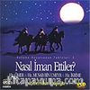 Nasıl İman Ettiler? (Vcd)